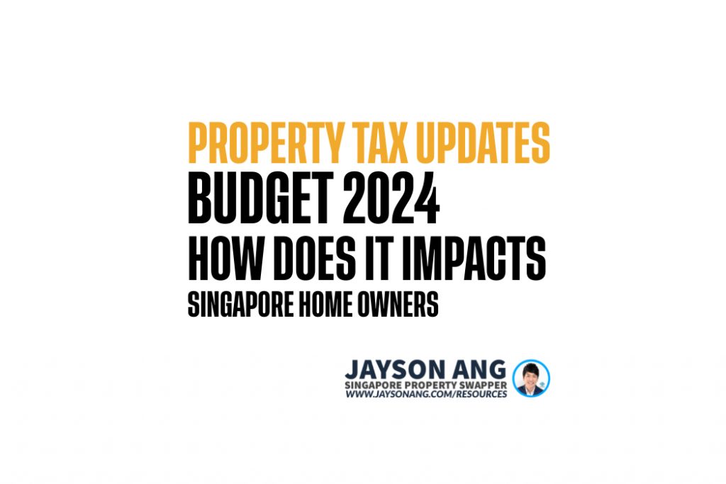 How Budget 2024 Impacts Singapore Homeowners: Exciting Property Tax Updates and ABSD Benefits
