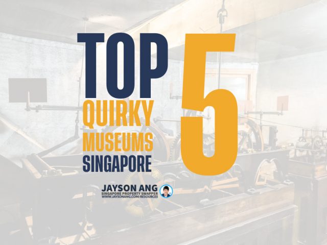 Top 5 : Best Quirky Museums in Singapore