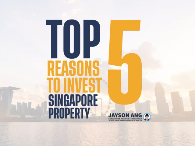 The Top 5 Reasons To Invest In Singapore Property