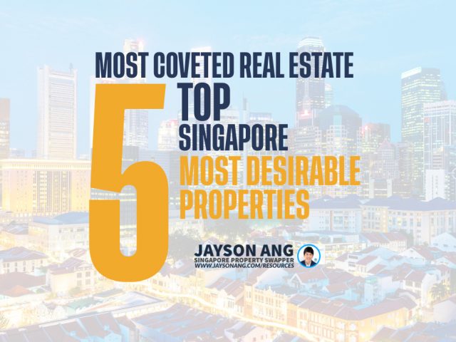 Top 5 : Singapore’s Most Desirable Properties: A Look at the City’s Most Coveted Real Estate