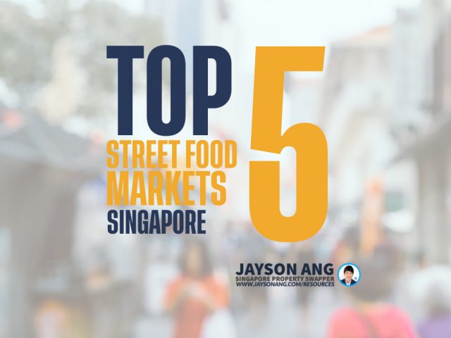 Top 5 Street Food Markets in Singapore