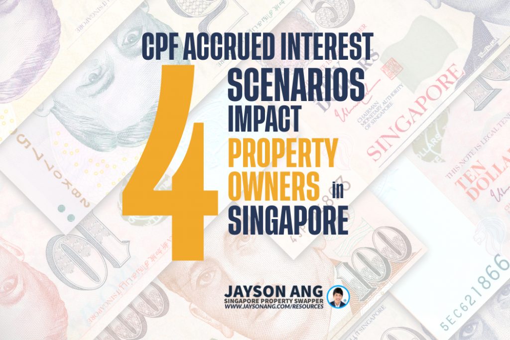 Unveiling 4 Scenarios of CPF Accrued Interest Impact on Property Owners