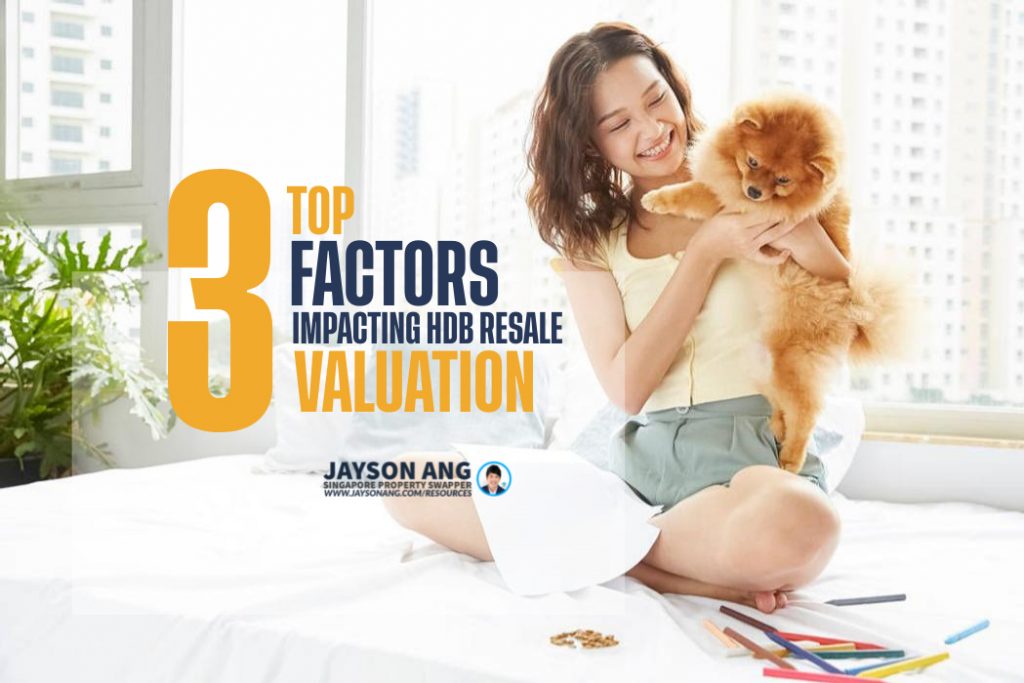 Discover the 3 Top Factors Impacting HDB Resale Valuation in Singapore: What Every Buyer Must Know!