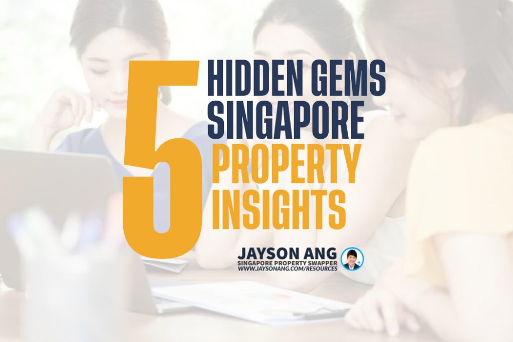 Singapore’s Property Insights : Where to Find 5 Hidden Gems?
