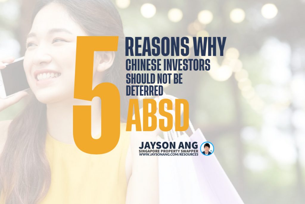 Why Chinese Investors Should Not Be Deterred by ABSD: 5 Reasons