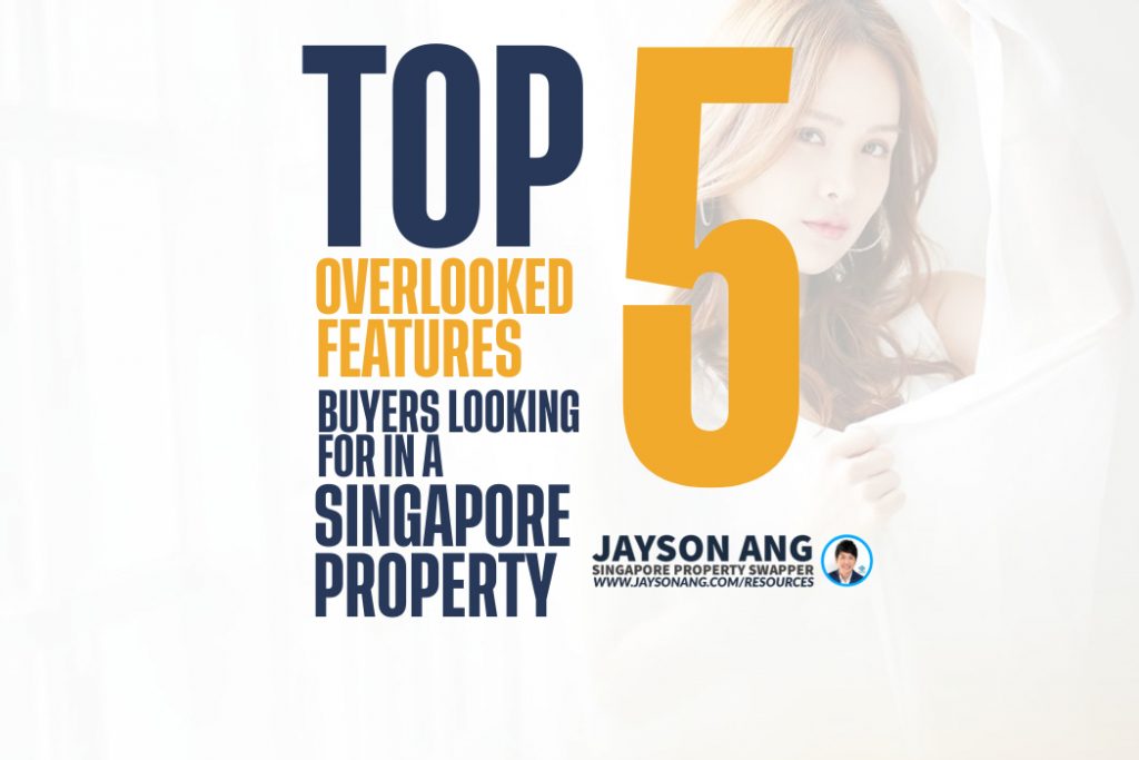 Top 5 Overlooked Features that Buyers are Looking for in Singapore Property
