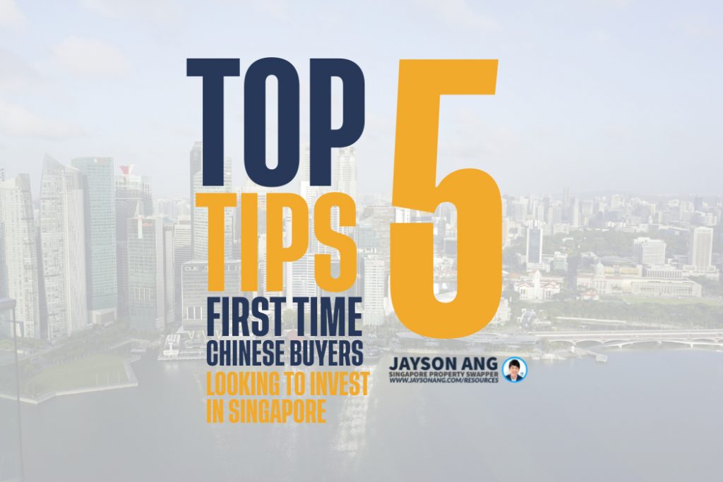 Top 5 Tips for First-Time Chinese Buyers Looking to Invest in Singapore Today