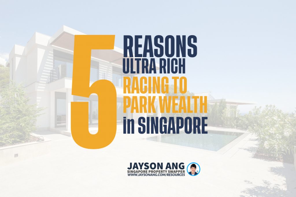 Top 5 Reasons : Why Ultra-Rich Families Racing To Park Wealth In Singapore