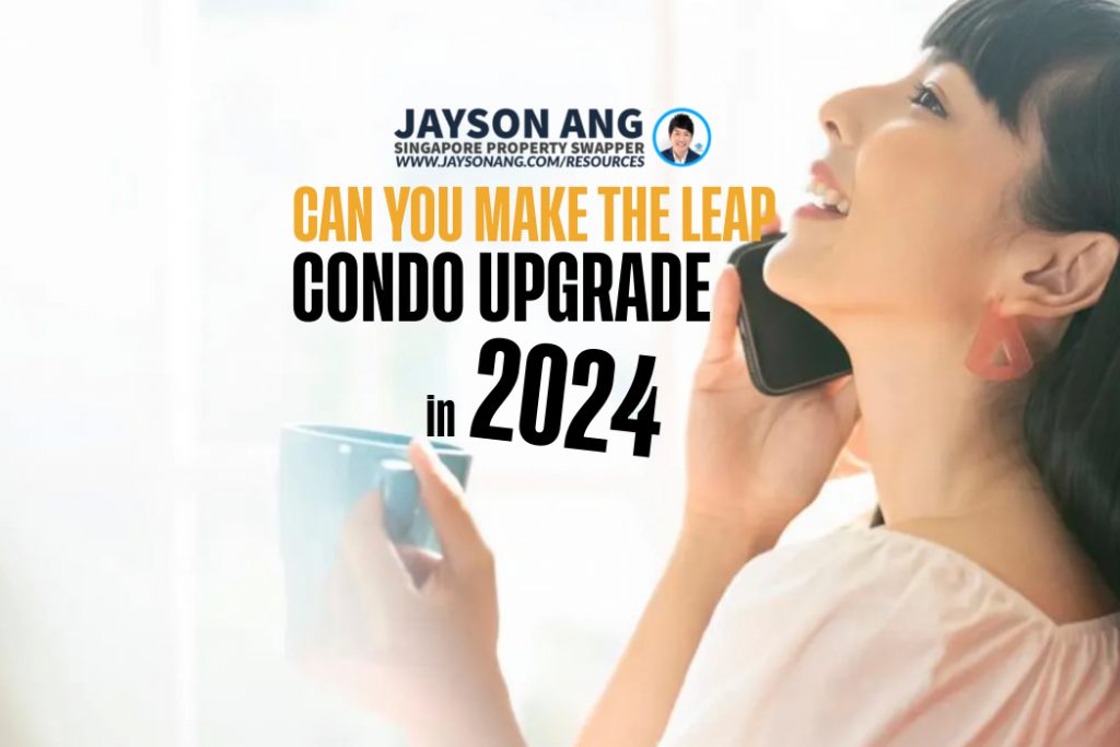 Can You Make the Leap to a Condo Upgrade in 2024?