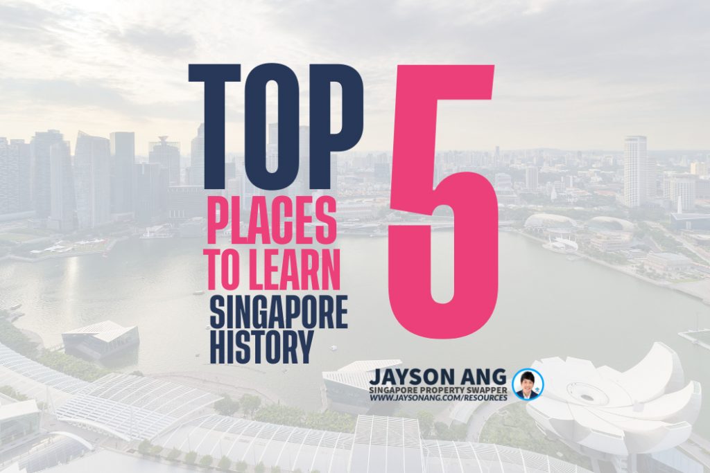 Top 5 Places to Learn About Singapore’s History