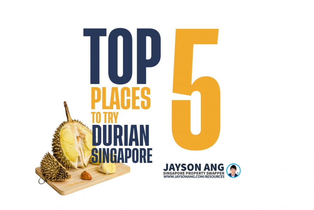 Top 5 Places to Try Durian in Singapore