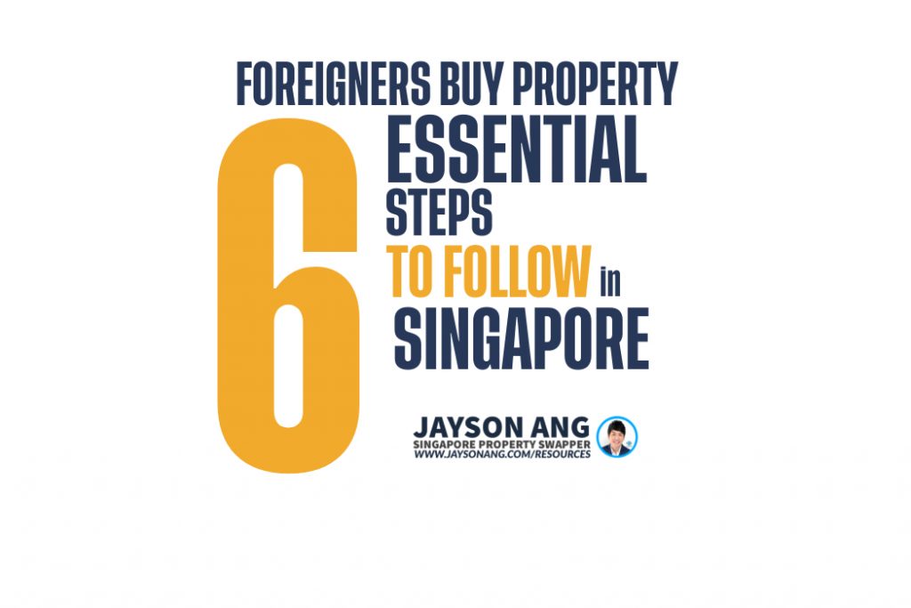 Unveiling the Secrets: How Foreigners Can Buy Property in Singapore – 6 Essential Steps to Follow