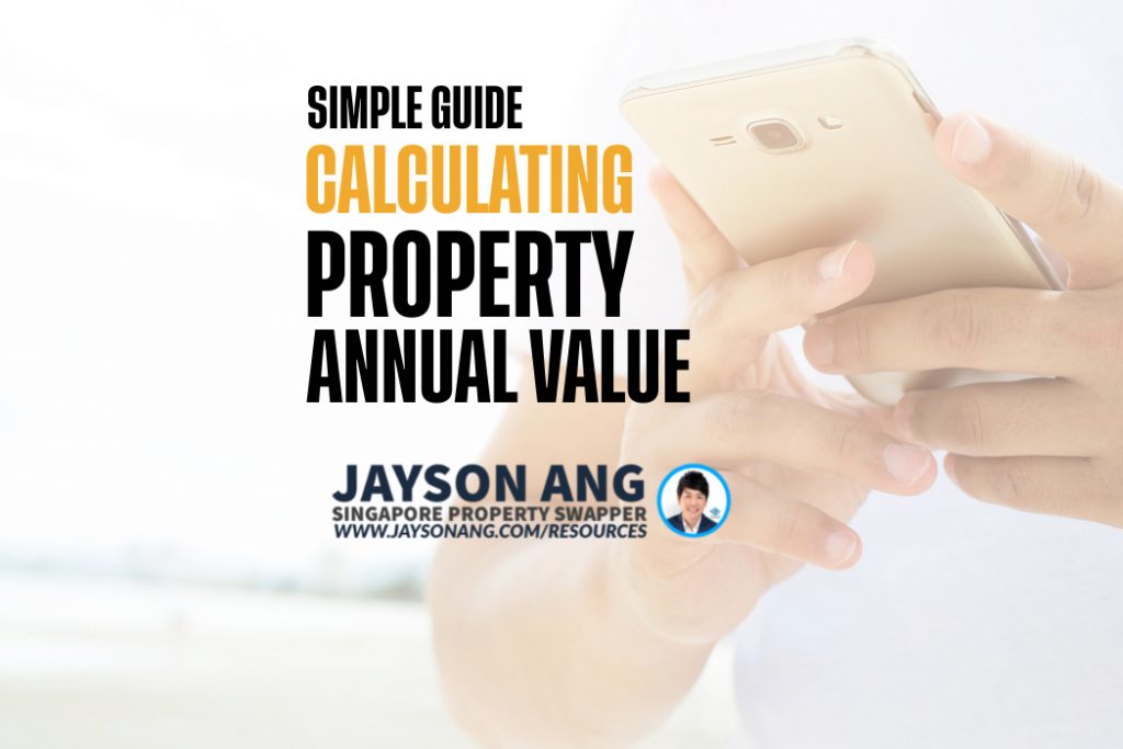 Calculating Your Property’s Annual Value in Singapore 2024: A Simple Guide!